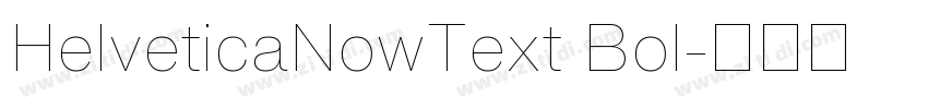 HelveticaNowText Bol字体转换